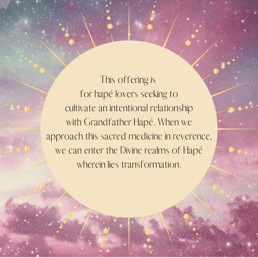 1:1 Virtual Hapé Sit : Discussion & Practicum